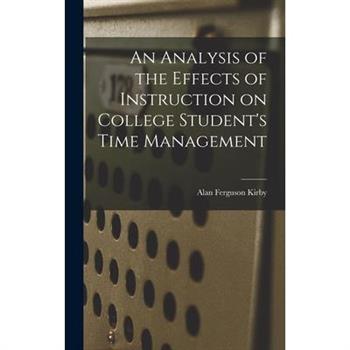 An Analysis of the Effects of Instruction on College Student’s Time Management