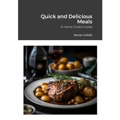 Quick and Delicious Meals