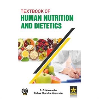 Textbook of Human Nutrition and Dietetics