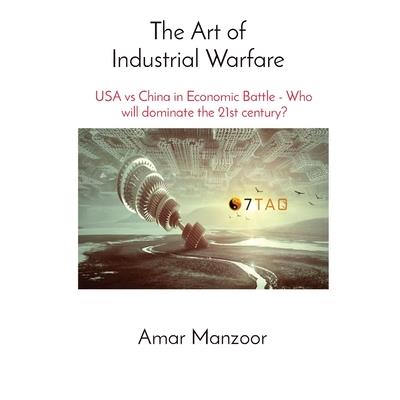 The Art of Industrial Warfare