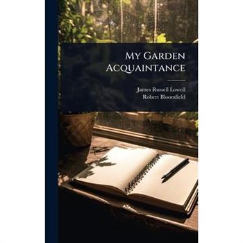 My Garden Acquaintance