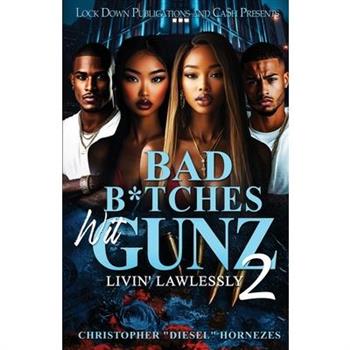 Bad B*tches Wit Gunz 2