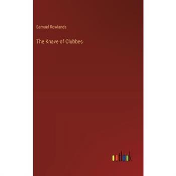 The Knave of Clubbes