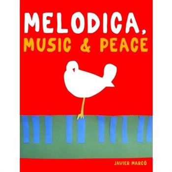 Melodica, Music & Peace