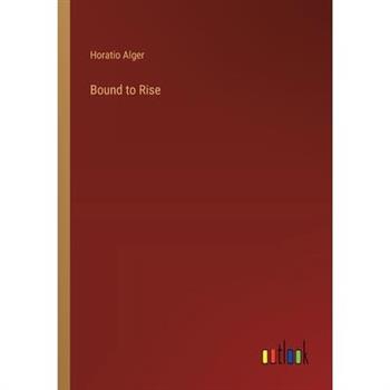 Bound to Rise