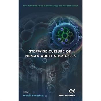 Stepwise Culture of Human Adult Stem Cells