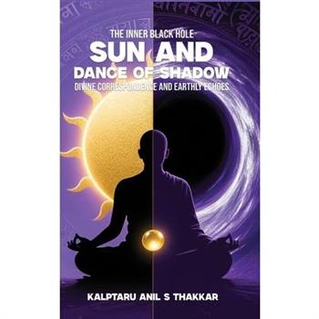 Sun and Dance of Shadow