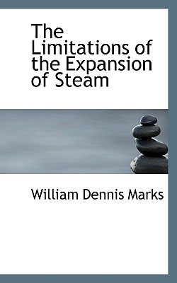 The Limitations of the Expansion of Steam