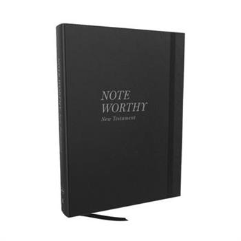 Noteworthy New Testament: Read and Journal Through the New Testament in a Year (Nkjv, Hardcover, Comfort Print)