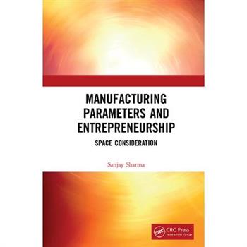 Manufacturing Parameters and Entrepreneurship