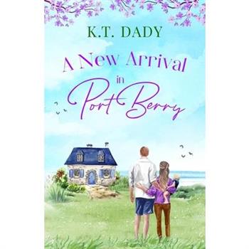 A New Arrival in Port Berry