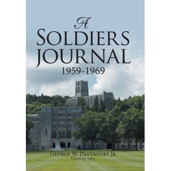 A Soldiers Journal 1959-1969