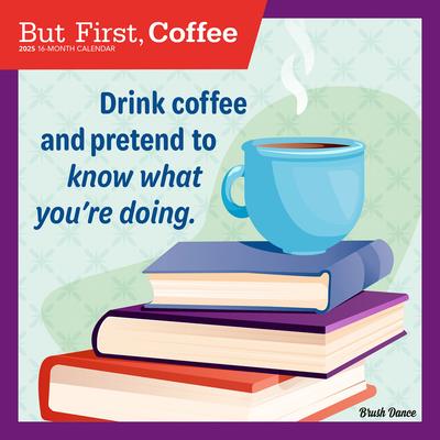 But First Coffee 2025 12 X 24 Inch Monthly Square Wall Calendar Plastic-Free But First Coffee 2025 12 X 24 Inch Monthly Square Wall Calendar Plastic-Free
