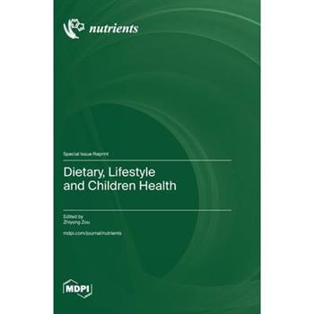 Dietary, Lifestyle and Children Health