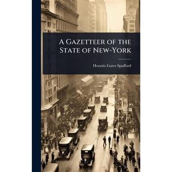 A Gazetteer of the State of New-York