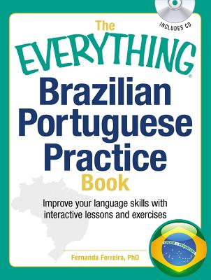 The Everything Brazilian Portuguese Practice Book + Cd