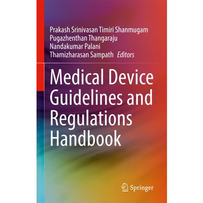 Medical Device Guidelines and Regulations Handbook