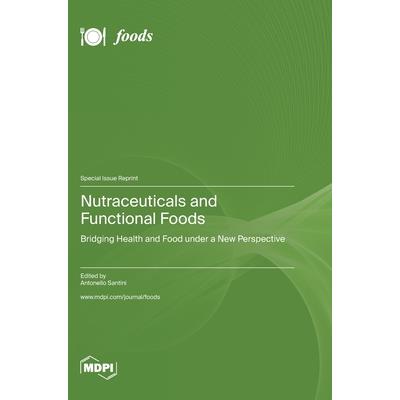 Nutraceuticals and Functional Foods