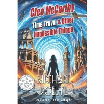 Cleo McCarthy Time Travel & Other Impossible Things