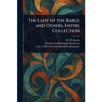 The Lady of the Barge and Others, Entire Collection