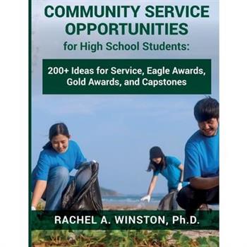 Community Service Opportunities for High School Students