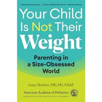 Your Child Is Not Their Weight