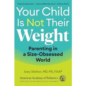 Your Child Is Not Their Weight