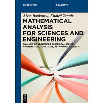 Mathematical Analysis for Sciences and Engineering
