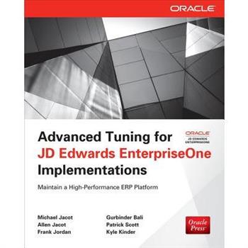 Advanced Tuning for Jd Edwards Enterpriseone Implementations