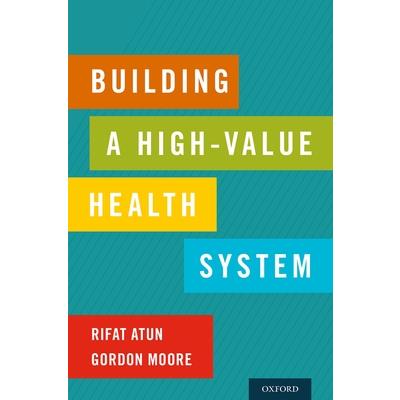 Building a High-Value Health System