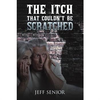 The Itch That Couldn't Be Scratched