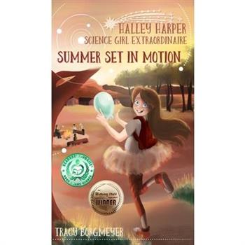 Halley Harper, Science Girl Extraordinaire