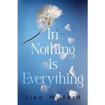 In Nothing is Everything