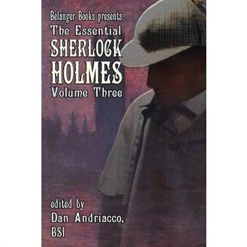 The Essential Sherlock Holmes volume 3