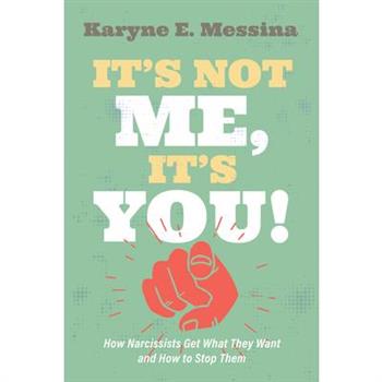 It's Not Me, It's You!