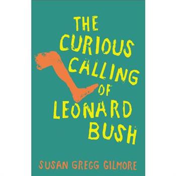 The Curious Calling of Leonard Bush