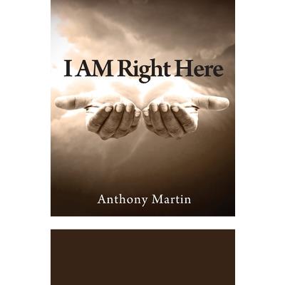 I AM Right Here
