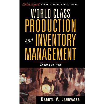 World Class Production and Inventory Management