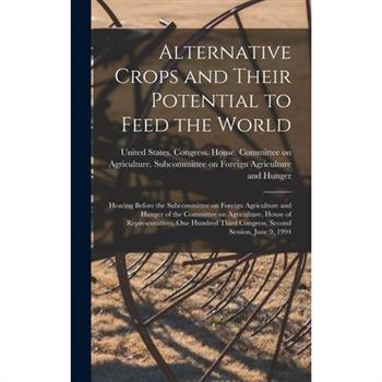 Alternative Crops and Their Potential to Feed the World