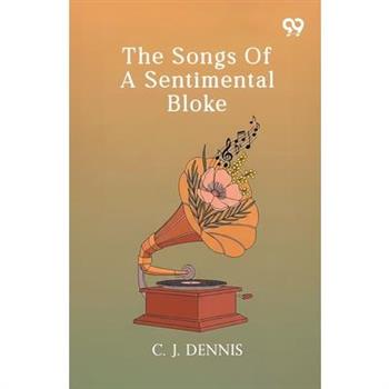 The Songs Of A Sentimental Bloke