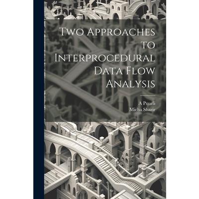 Two Approaches to Interprocedural Data Flow Analysis