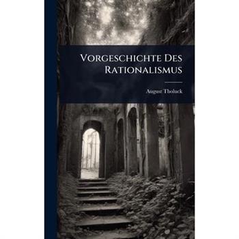 Vorgeschichte Des Rationalismus