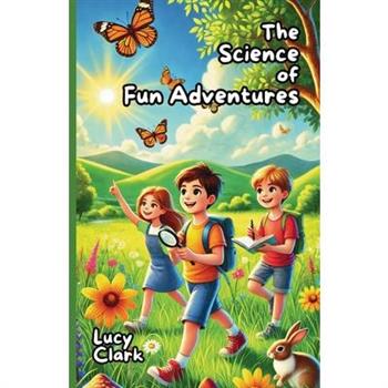 The Science of Fun Adventures