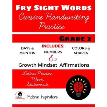 Cursive Handwriting Practice, FRY High Frequency Sight Words, Growth Mindset Affirmations, Grade 2, Combines Tracing and Writing, Perfect for Young Writers, 8.5 x 11, Shapes Colors Days Months, 2nd Gr