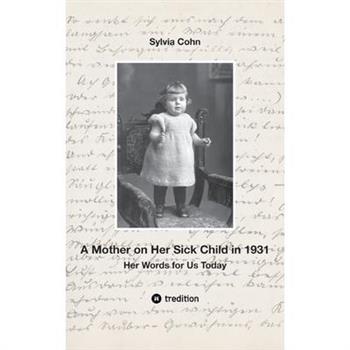 A Mother on Her Sick Child in 1931