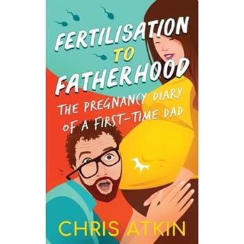 Fertilisation To Fatherhood