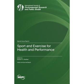 Sport and Exercise for Health and Performance