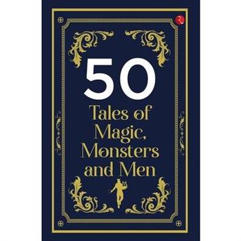 50 Tales of Magic, Monsters and Men