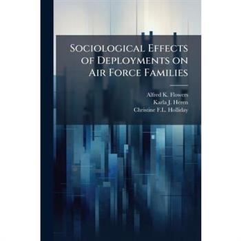 Sociological Effects of Deployments on Air Force Families