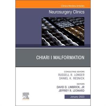 Chiari I Malformation, an Issue of Neurosurgery Clinics of North America